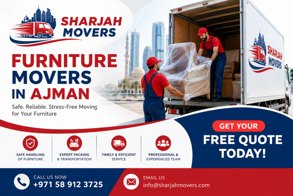 Expert Furniture Moving Services in Ajman – Professional Relocation Solutions