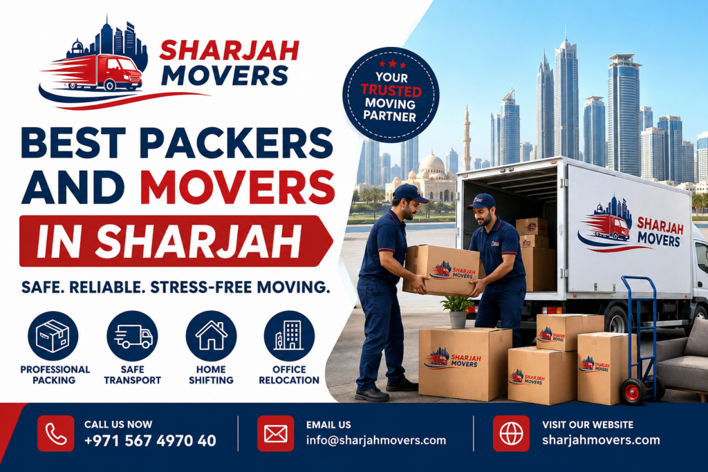 Best Packers and Movers in Sharjah: Expert Guide